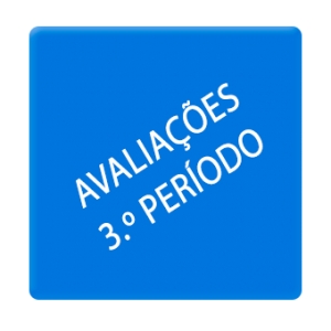 Avalia&ccedil;&otilde;es do 3.&ordm; Per&iacute;odo 2015-2016