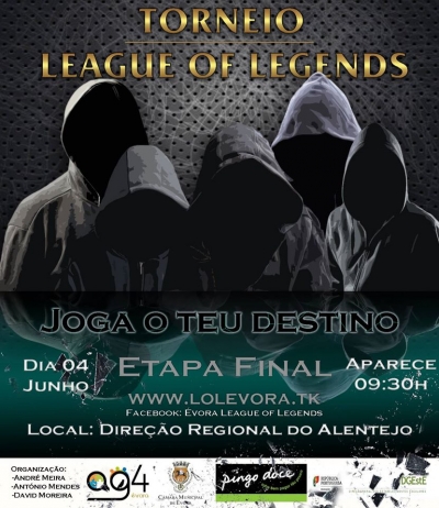 Torneio de League of Legends - Etapa Final -4 de Junho